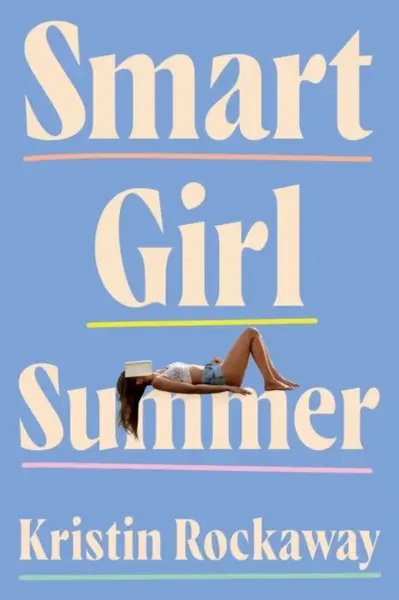 Smart Girl Summer - Kristin Rockaway