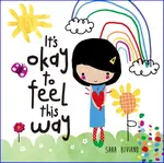 It's okay to feel this way - Sara Biviano