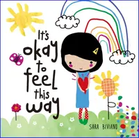 It's okay to feel this way - Sara Biviano