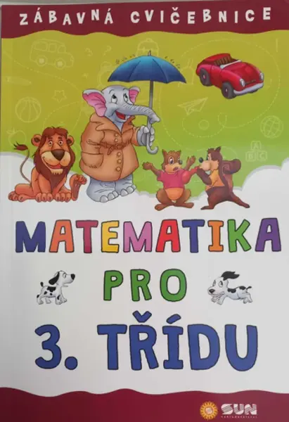 Zábavná cvičebnice - Matematika pro 3.třídu