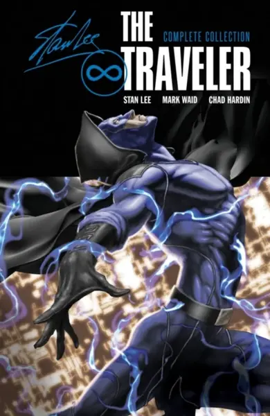 The Traveler: Complete Collection - Stan Lee, Mark Waid