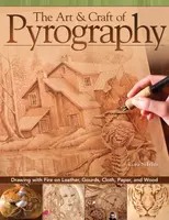 The Art & Craft of Pyrography - Irish S. Lora