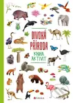 Divoká příroda - kniha aktivit - kolektív autorov - kniha z kategorie Naučné knihy