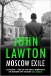 Moscow Exile - John Lawton