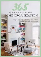 Quick and Easy Home Organization - Toni Hammersley