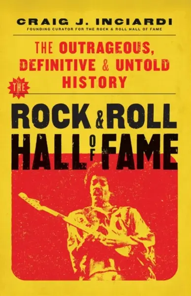 The Rock & Roll Hall of Fame - Craig Inciardi