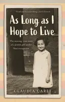 As Long As I Hope to Live - Claudia Carli