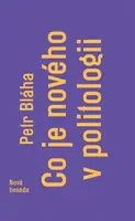 Co je nového v politologii - Petr Bláha