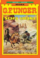 Stará stezka  - G.F. Unger - e-kniha