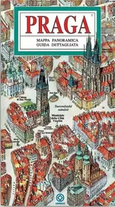 Praha - Panoramatická mapa / italsky - Tomáš Rygl, Anton Corbijn