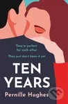Ten Years - Pernille Hughes - kniha z kategorie Romantika