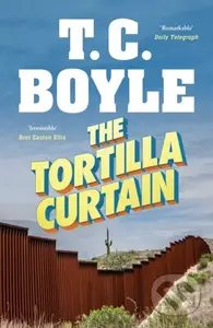 The Tortilla Curtain - T. C. Boyle - kniha z kategorie Detektivky, thrillery a horory