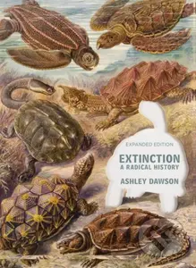 Extinction (A Radical History) - Ashley Dawson - kniha z kategorie Humanitní a společenské vědy