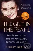 The Grit in the Pearl (The Scandalous Life of Margaret, Duchess of Argyll…
