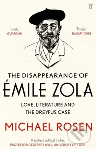 The Disappearance of Emile Zola (Love, Literature and the Dreyfus Case) - kniha z kategorie Beletrie