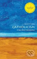 Catholicism (A Very Short Introduction) - Gerald, SJ O'Collins - kniha z kategorie Filozofie