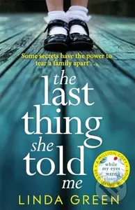 The Last Thing She Told Me (The Richard & Judy Book Club Bestseller)
