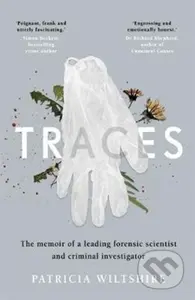 Traces (The memoir of a forensic scientist and criminal investigator) - kniha z kategorie Humanitní a společenské vědy