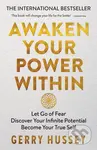 Awaken Your Power Within (Let Go of Fear. Discover Your Infinite Potential. Become Your True Self.) - kniha z kategorie Seberozvoj