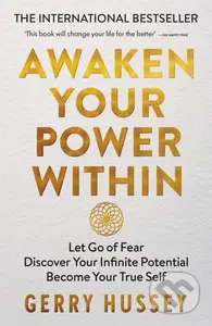 Awaken Your Power Within (Let Go of Fear. Discover Your Infinite Potential. Become Your True Self.) - kniha z kategorie Seberozvoj