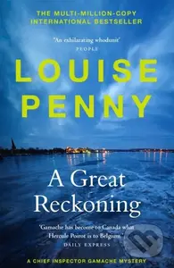 A Great Reckoning (thrilling and page-turning crime fiction from the author of the bestselling Inspector Gamache novels) - kniha z kategorie…