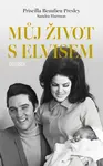 Můj život s Elvisem - Presley Priscilla