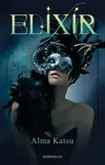 Elixír (poškozená) - Alma Katsu