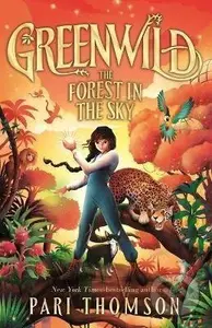 Greenwild: The Forest in the Sky - -