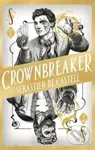 Spellslinger 6: Crownbreaker - Sebastien de Castell - kniha z kategorie Pro děti