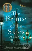 The Prince of the Skies (A spellbinding biographical novel about the author of The Little Prince) - kniha z kategorie Romantika