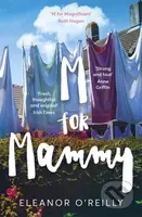 M for Mammy - Eleanor O’Reilly - kniha z kategorie Společenská beletrie