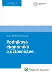 Podniková ekonómia a účtovníctvo - Erika Neubauerová