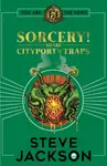 Fighting Fantasy: Sorcery 2: Cityport of Traps - Steve Jackson
