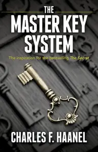 The Master Key System - Charles Haanel