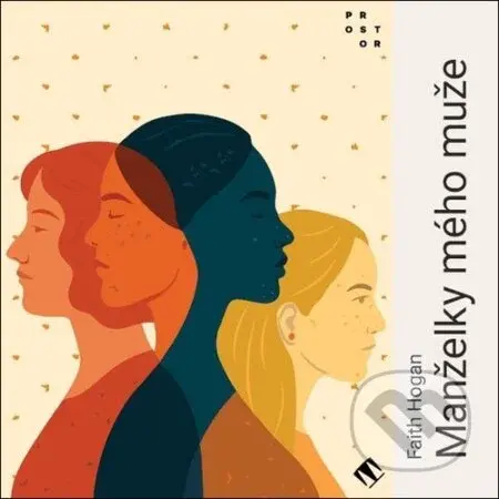 Manželky mého muže - Faith Hogan