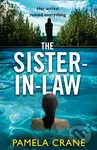 The Sister-in-Law - Pamela Crane - kniha z kategorie Detektivky, thrillery a horory