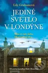 Jediné svetlo v Londýne (Vojna im vzala všetko. Okrem jedinej iskry...) - kniha z kategorie Společenská beletrie