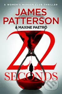 22 Seconds ((Women’s Murder Club 22)) - James Patterson - kniha z kategorie Detektivky, thrillery a horory
