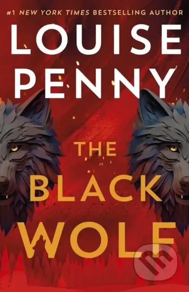 The Black Wolf (the brilliant new Chief Inspector Gamache novel)