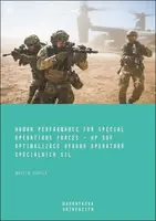 Human Performance for Special Operations Forces – HP SOF. Optimalizace výkonu - Martin Bugala