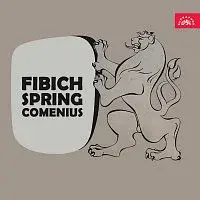 Různí interpreti – Fibich: Vesna, Komenský