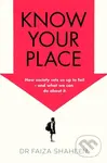 Know Your Place - Faiza Shaheen - kniha z kategorie Humanitní a společenské vědy