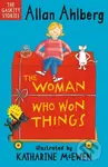 The Woman Who Won Things (A brilliantly funny early reader from the legendary author of FUNNYBONES and EACH PEACH PEAR PLUM) - kniha z kategorie Pro…