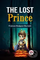 The Lost Prince - Frances Hodgson Burnett - kniha z kategorie Pro děti