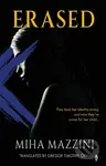 Erased - Miha Mazzini - kniha z kategorie Thrillery