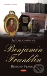 Autobiography of Benjamin Franklin - Benjamin Franklin - kniha z kategorie Životopisy, reportáže a myšlenky