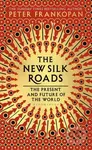 The New Silk Roads (The Present and Future of the World) - kniha z kategorie Humanitní a společenské vědy