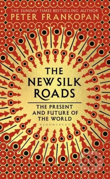 The New Silk Roads (The Present and Future of the World) - kniha z kategorie Humanitní a společenské vědy