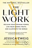 The Light Work (Reclaim Your Feminine Power, Live Your Cosmic Truth, and Illuminate the World) - kniha z kategorie Motivace a seberozvoj