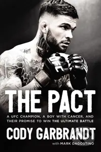 The Pact (A UFC Champion, a Boy with Cancer, and Their Promise to Win the Ultimate Battle) - kniha z kategorie Životopisy, reportáže a myšlenky